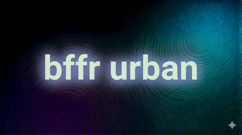 BFFR Urban Meaning: What It Really Means in Modern Internet Slang