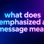 What Does “Emphasized a Message” Mean? Understanding This iPhone Reaction Explained