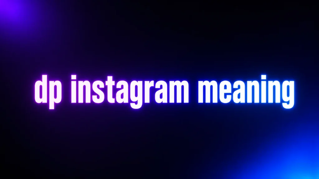 DP Instagram Meaning: What It Really Means and Why Your Profile Picture Matters