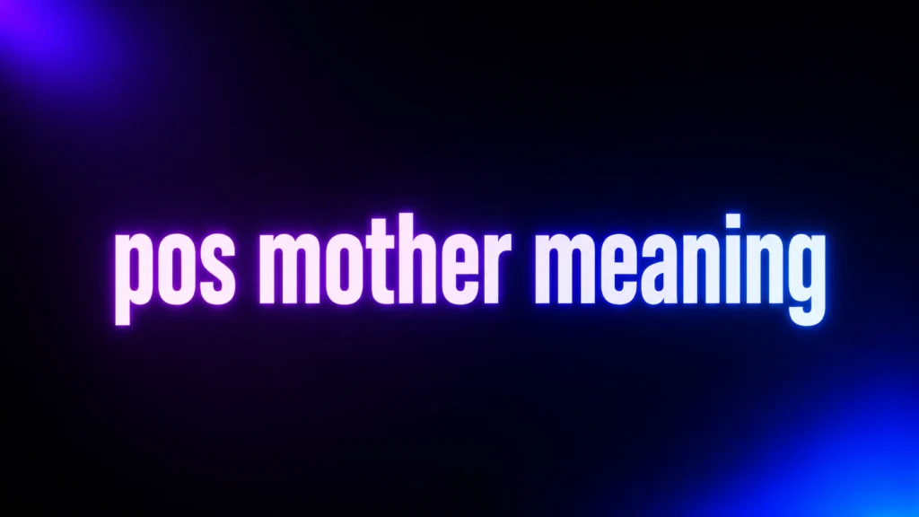 POS Mother Meaning: Is It an Insult or a Secret Texting Code?