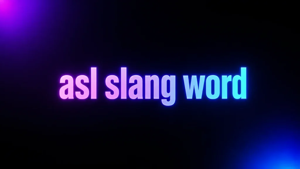 ASL Slang Word Meaning: Why It Usually Means “As Hell” Online