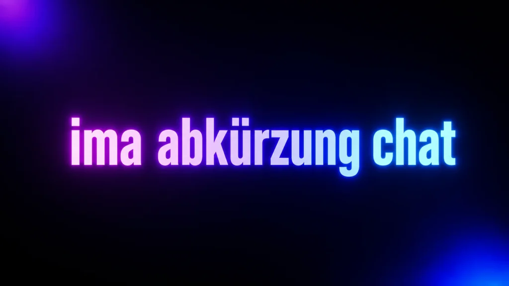 IMA Abkürzung Chat: What Does IMA Mean in Texting and Social Media?