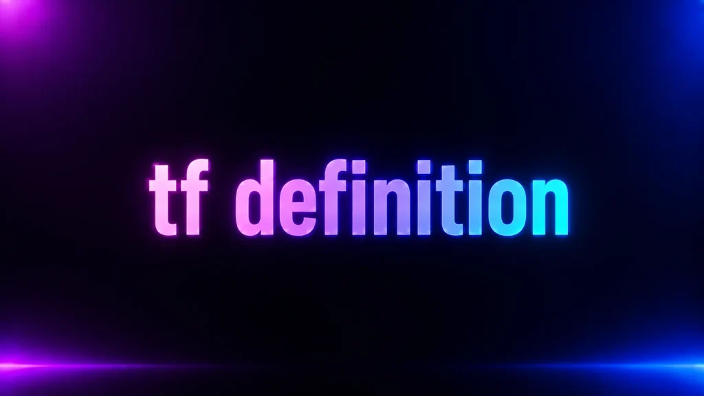 TF Definition: What Does TF Mean in Text, Slang, and Social Media?